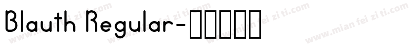 Blauth Regular字体转换